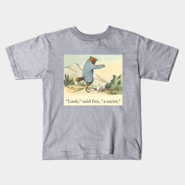 Fox and Chicken - Racism Kids T-Shirt by helengarvey